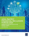 Asia-Pacific Financial Inclusion Forum 2021: Emerging Priorities in the Covid-19 Era by Asian Development Bank