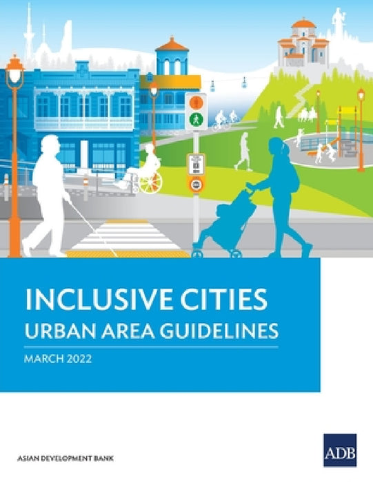 Inclusive Cities--Urban Area Guidelines by Asian Development Bank