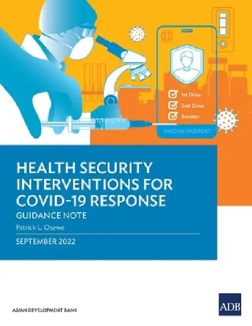 Health Security Interventions for Covid-19 Response: Guidance Note by Asian Development Bank