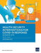 Health Security Interventions for Covid-19 Response: Guidance Note by Asian Development Bank