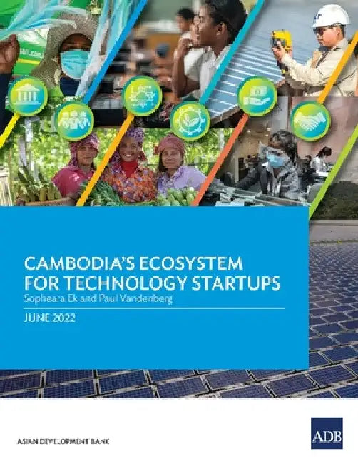 Cambodia's Ecosystem for Technology Startups by Sopheara Ek