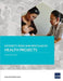 Integrity Risks and Red Flags in Health Projects by Asian Development Bank