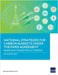 National Strategies for Carbon Markets Under the Paris Agreement: Making Informed Policy Choices by Asian Development Bank
