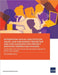 Integrating Sexual Exploitation, Abuse, and Harassment Reporting and Case Handling Into Project Grievance Redress Mechanisms: Good Practice Note for A by Asian Development Bank
