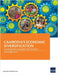 Cambodia's Economic Diversification: A Country Diagnostic Study by Asian Development Bank