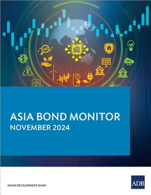 Asia Bond Monitor - November 2024 by Asian Development Bank