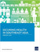 Securing Health in Southeast Asia by Asian Development Bank