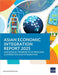Asian Economic Integration Report 2025: Harnessing the Benefits of Regional Cooperation and Integration by Asian Development Bank