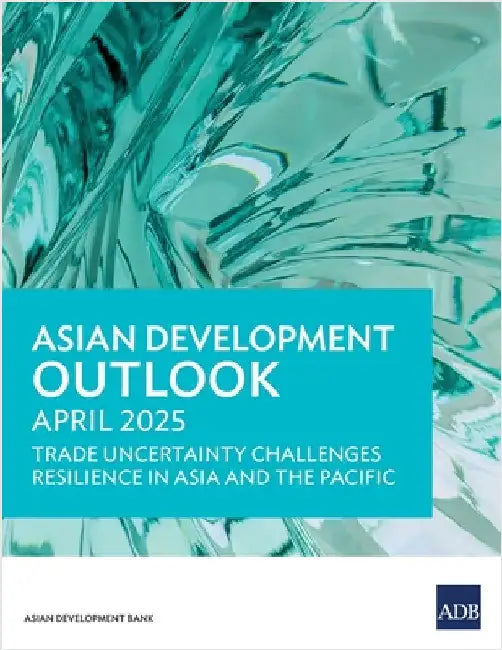 Asian Development Outlook (ADO) April 2025 by Asian Development Bank