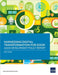 Harnessing Digital Transformation for Good: Asian Development Policy Report 2025 by Asian Development Bank