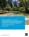 Environmental Flows Assessment and Management for ADB-Finaced Projects: Good Practice Note by Asian Development Bank