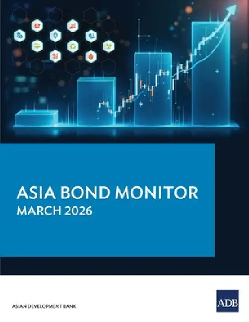 Asia Bond Monitor - March 2026 by Asian Development Bank