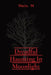 Dreadful Haunting In Moonlight by Maria M