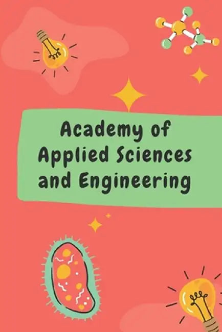 Academy of Applied Sciences and Engineering by Sailesh Banerjee