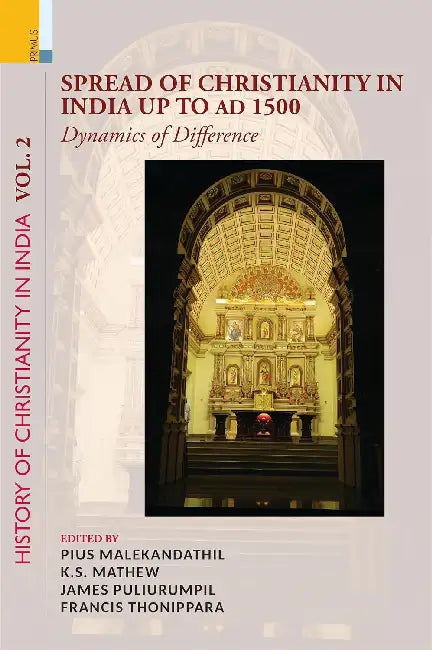 Spread of Christianity in India up to AD 1500 by James Puliurumpil
