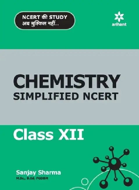 NCERT Simplified Chemistry 12th by Sanjay Sharma