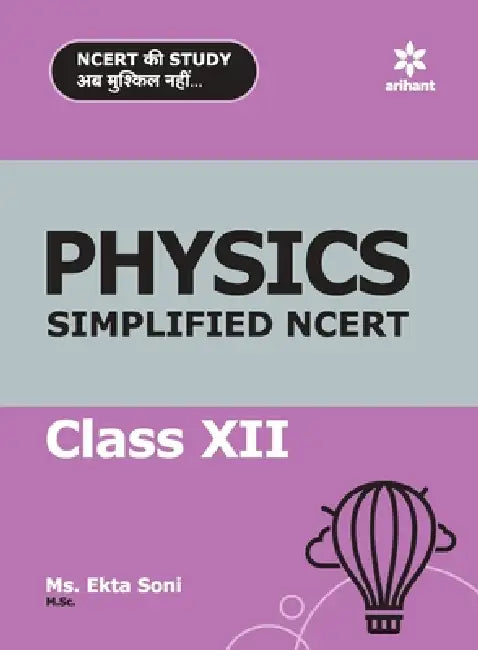Simplified NCERT Physics 12th by Ekta Soni