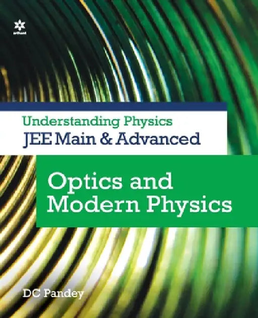 Optics & Modern Physics by DC Pandey