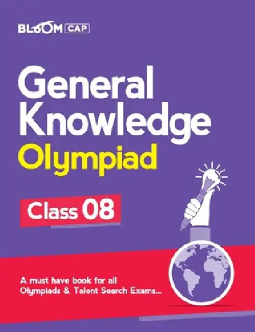 Bloom CAP General Knowledge Olympiad Class 8 by Reena Kar
