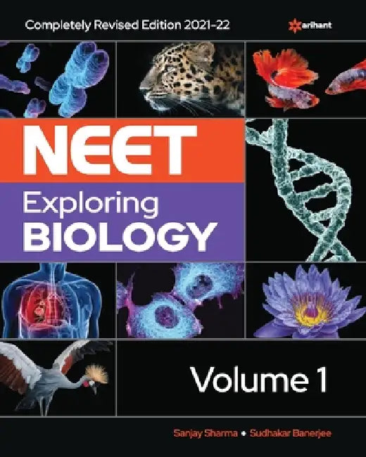 NEET Exploring Biology Vol-1 by Sanjay Sharma, Sudhakar Banerjee, Supported Mahendra Singh Rawat