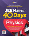40 Days JEE Main PHYSICS by Arihant Experts