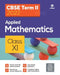 CBSE Term II Applied Mathematics 11th by Kumar Brijesh Dwevedi