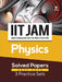 IIT JAM Physics Solved Papers (2022-2005) and 3 Practice Sets by Atique Hasan