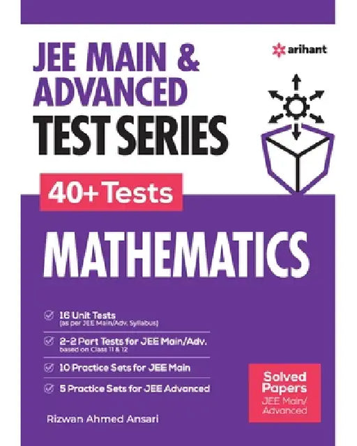 JEE Mains & Advanced Test Series 40+ Tests Mathematics by Rizwan Ahmed Ansari