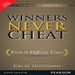 Winners Never Cheat by Jon M. Huntsman
