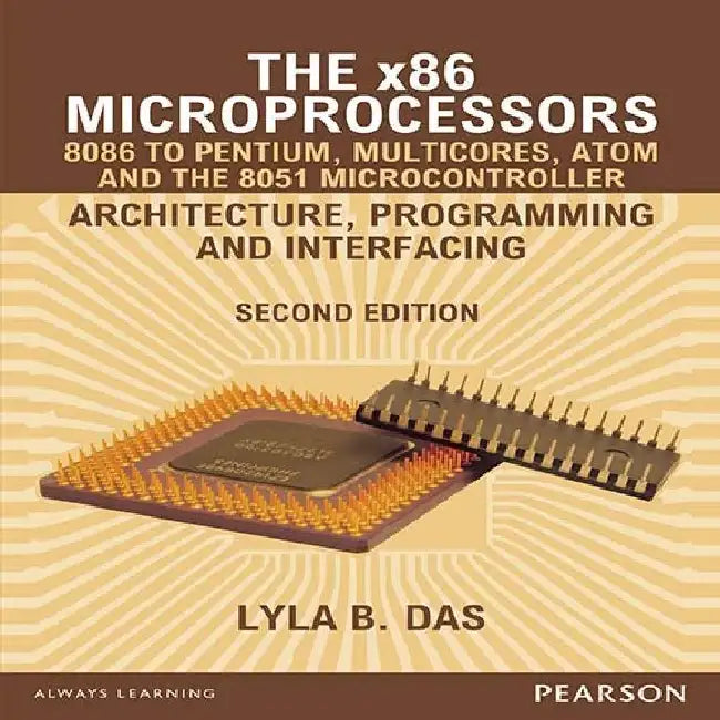 The X86 Microprocessors by Lyla B. Das