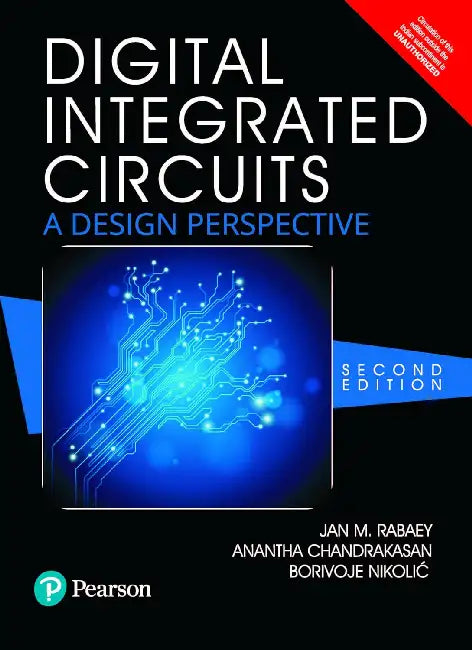 Digital Integrated Circuits: A design perspective by Nikolic Rabae Chandrakasan
