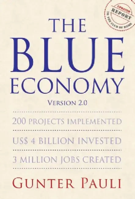 The Blue Economy: 200 Projects Implemented US$ 4 Billion Invested 3 Million Jobs Created