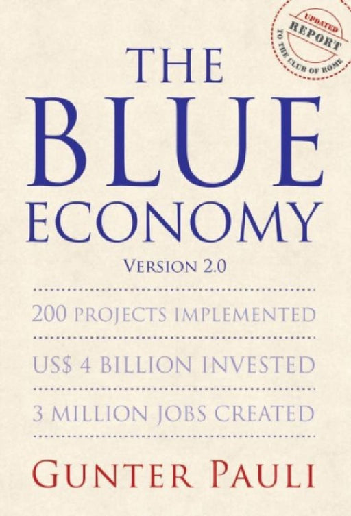 The Blue Economy: 200 Projects Implemented US$ 4 Billion Invested 3 Million Jobs Created by Thomas Laird