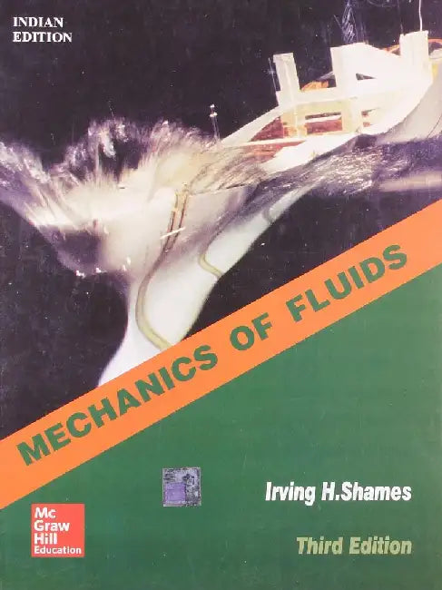Mechanics of Fluids, 3e by Shames