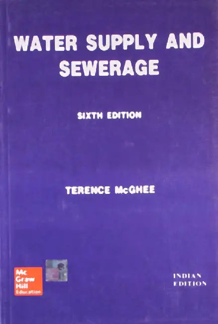 Water Supply & Sewerage, 6e by Mcghee