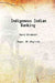 Indigenous Indian Banking by Henry Strakosch