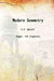 Modern Geometry The Straight Line and Circle by Clement V. Durell