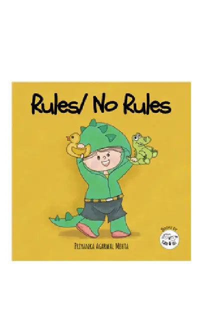 Rules/ No Rules: Baby Books on Following Rules While Having Fun Interactive Toddlers Learning Book with Fun Activity Birthday Gift for Kids, Girls & B by Priyanka Agarwal Mehta