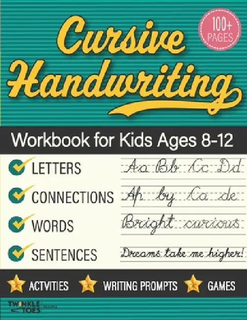 Cursive Handwriting Workbook for Kids Ages 8-12: Step-by-Step Practice Book With Exercises for Elementary Students by Aijaz Amirani, Twinkle Toes