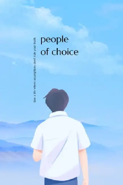 People of Choice: Live a life where assumptions don't rule your truth by Divya Madhabattula