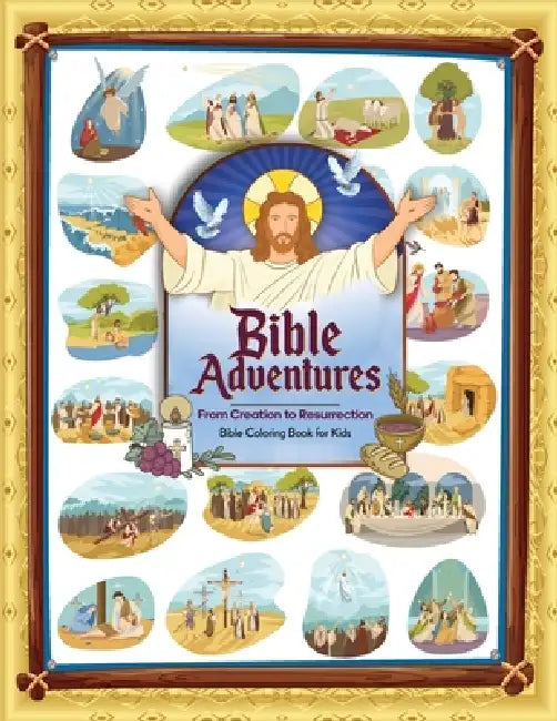 Bible Adventures: From Creation to Resurrection, Bible Coloring Book for Kids by Benvi Arts