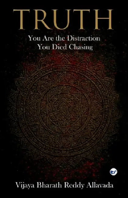 Truth by Vijaya Bharath Reddy Allavada