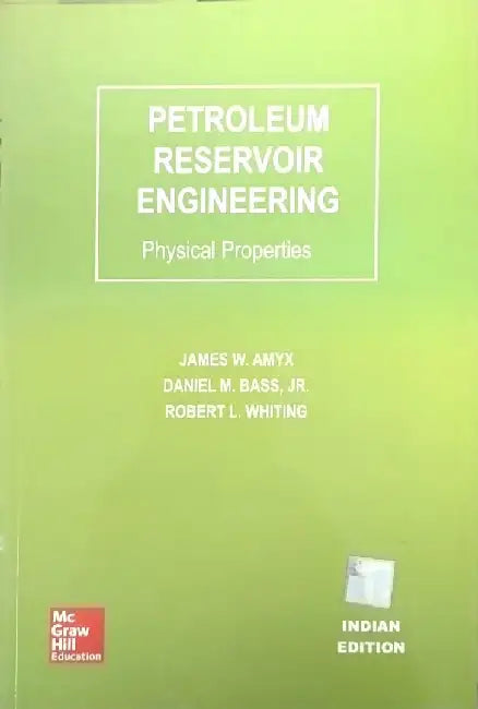 Petroleum Reservoir Engineering Physical Properties by Amyx