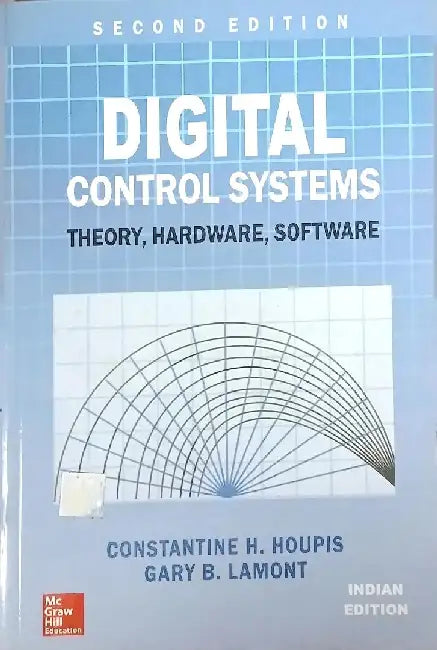 Digital Control Systems: Theory, Hardware, Software, 2e by Houpis
