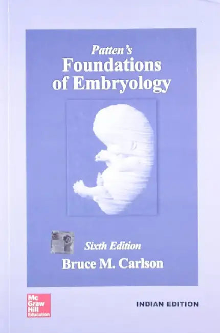 Patten's Foundations of Embryology, 6e by Carlson