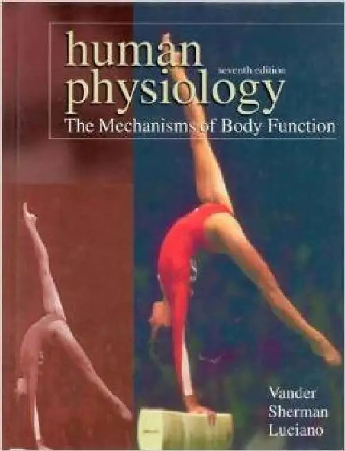 Human Physiology: The Mechanisms of Body Function, 7e by Vander