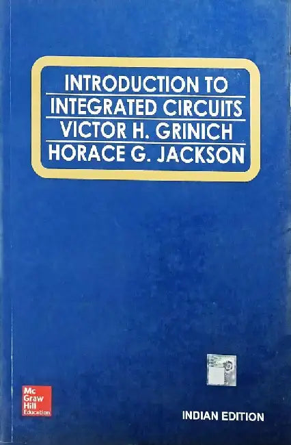 Introduction to Integrated Circuits by Grinich V.H.