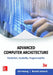 Advanced Computer Architecture Parallelism Scalability Programmability, 3e by Hwang K.