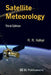 Satellite Meteorology, Third Edition by R. R. Kelkar