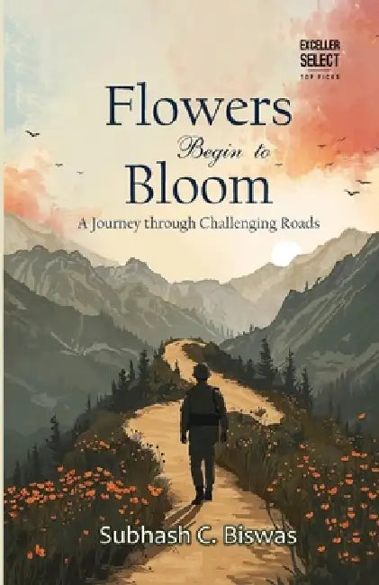 Flowers Begin to Bloom by Subhash C. Biswas